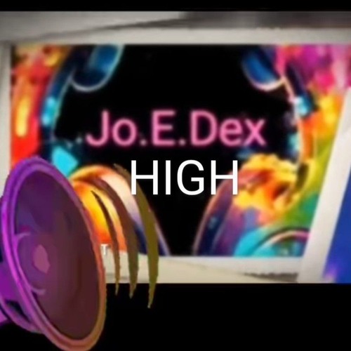 Jo E Dex - High (1).wav