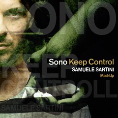 SoNo - Keep Control (Samuele Sartini MashUp)