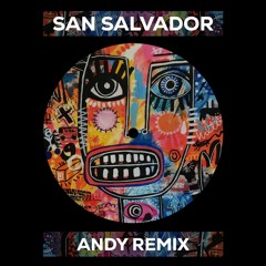 San Salvador (Andy Remix Radio Edit)