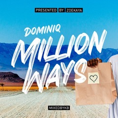 Dominiq - Million Ways