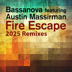 Fire Escape (Disco Funk Remix) [feat. Austin Massirman & Second Test]