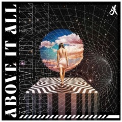 J.A.- Above It All