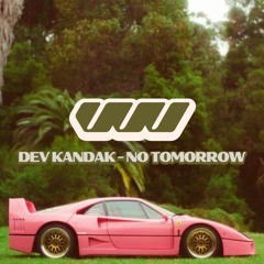 Dev Kandak - No Tomorrow [VVVA002]