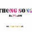 Thong Song (MR.THEMISTO Remix)