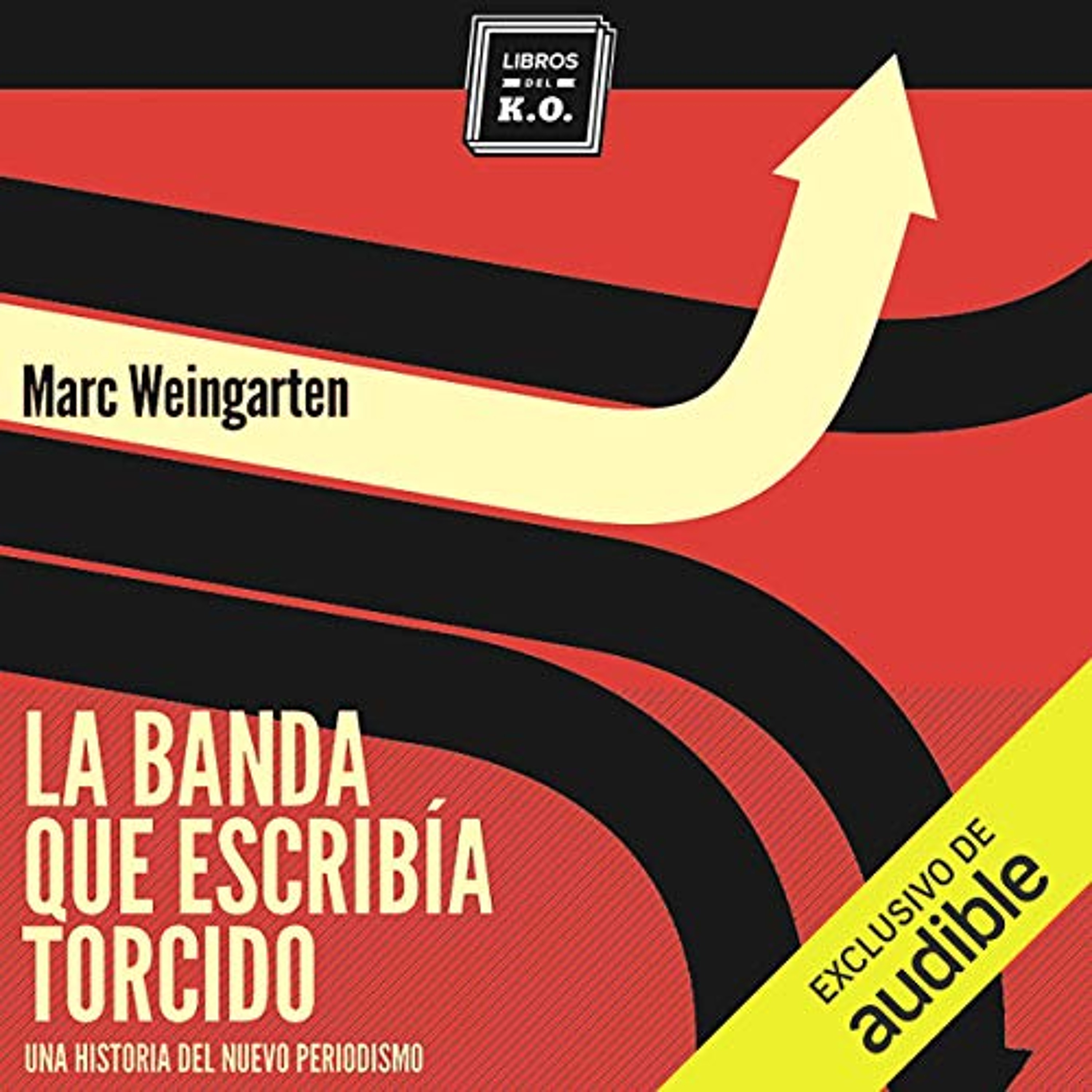 La Banda que Escribía Torcido (Audiolibro) | Prueba Gratis