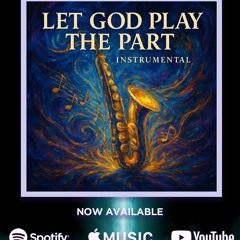 Let God Play the Part Instrumental.mp3