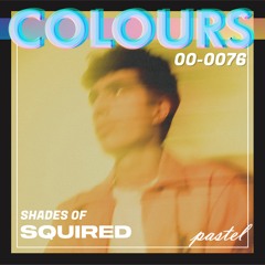 COLOURS 076 - Shades of SQUIRED