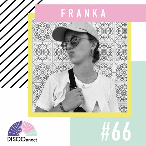 #66 FRANKA (vinyl only) - DISCOnnect cast