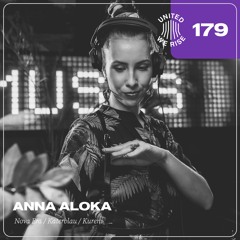 Anna Aloka presents United We Rise Podcast Nr. 179