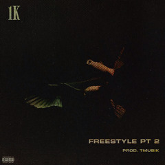 1k - Freestyle Pt. 2