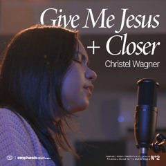 Give Me Jesus + Closer [Acoustic Sessions N°2]