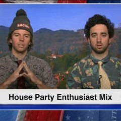 House Party Enthusiast Mix