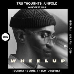 Tru Thoughts : UNFOLD w/ Robert Luis - 15.06.25