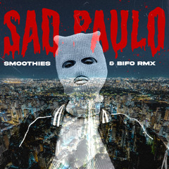 The Weeknd, Anitta - São Paulo (Smoothies & BIFO Remix)