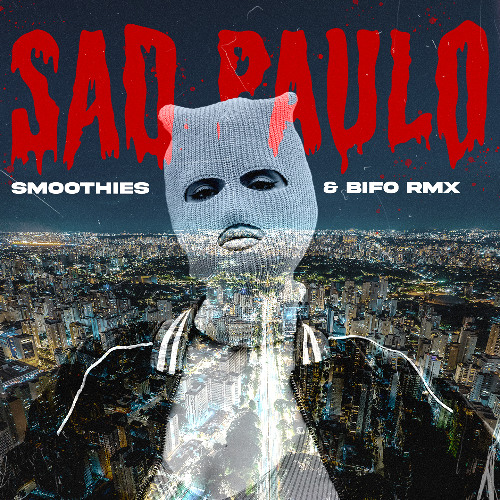 The Weeknd, Anitta - São Paulo (Smoothies & BIFO Remix)