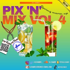 PIX N MIX VOL 4 #Spring Warm up(Multi-Genre mix) // @djsambo_