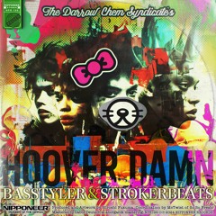 The Darrow Chem Syndicate - Hoover Damn (BasStyler & Strokerbeats Remix)★★★ OUT SOON!! ★★★