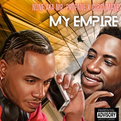 My Empire ft Gucci Mane (Dirty)