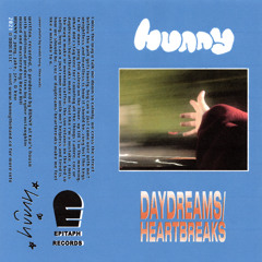 HUNNY - Daydreams / Heartbreaks