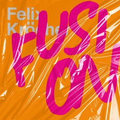 Felix Kröcher - Fusion