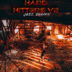 HARD HITTERS VOLUME 2 - Jazz Shaikh