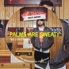SYNCSTYLES - PALMS ARE SWEATY (AFROTECH)