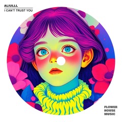 I Can't Trust You (Original Mix)