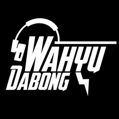 DJ WahyuDabong - Special To Night {HTMDJ TEAM}