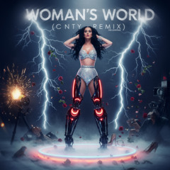 Katy Perry - Woman's World (CNTY Revamped Remix)
