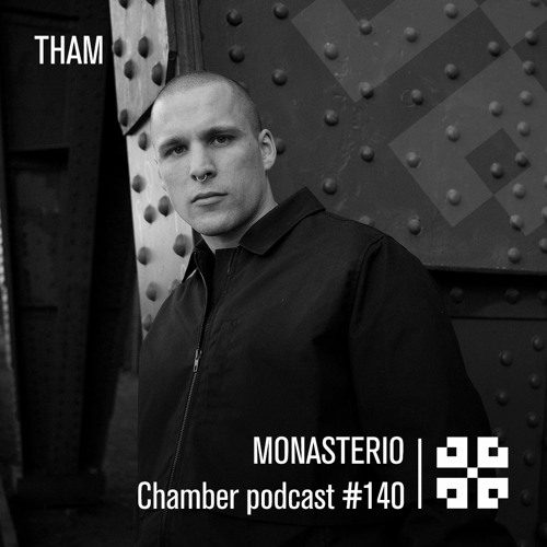 Monasterio Chamber Podcast #140 THAM