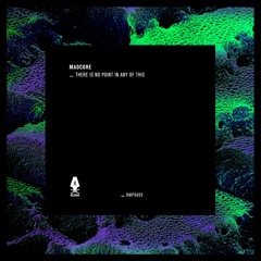 Madcore - There Is No Point In Any Of This