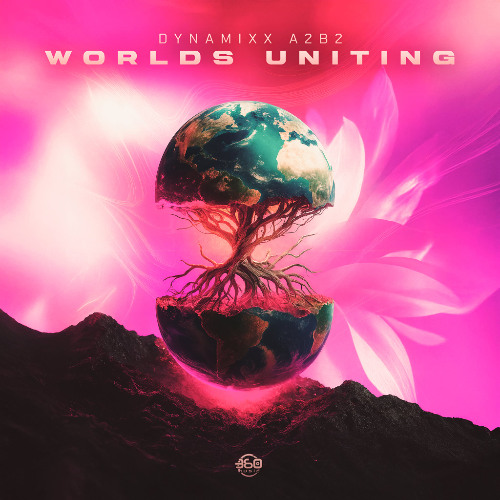 A2B2 & Dynamixx - Worlds Uniting