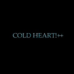 COLD HEART !++ (prod. by yanasway x 1feelingsss)