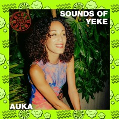 SOUNDS OF YEKE: AUKA