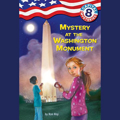 FREE EBOOK 📃 Mystery at the Washington Monument: Capital Mysteries, Book 8 by  Ron R