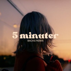 Veronica Maggio - 5 minuter (Backs Remix)
