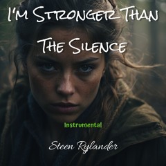 I'm Stronger Than The Silence (Instrumental)