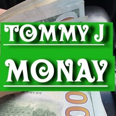 Tommy J - MONAY