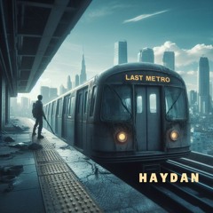 Haydan - Last Metro (Original Mix) Rue Des Trois Rois Records