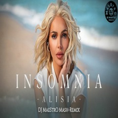 Alisia,Deeperise - Insomnia (DJ MaeStrO Mash-Remix)