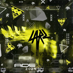 L A R Z - ADE 2024 Mix