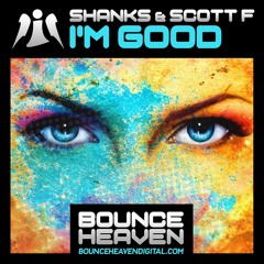 Shanks & Scott F - I'm Good