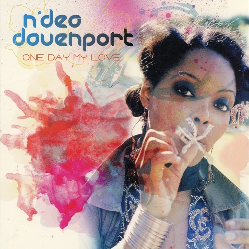 Stream N'DEA DAVENPORT : One Day My Love (D. Ramirez Electrofunk