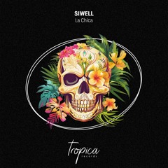 Siwell - La Chica (Extended Mix)