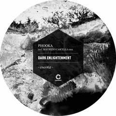 cnc062 - Phooka - Dark Enlightenment (incl. Maurizio Cascella Remix)-  Snippets