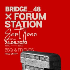 Bridge_48 at Forum Station, 24.06.2023 [House]