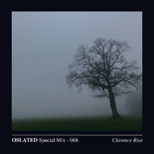 Oslated Special Mix 068 - Clarence Rise