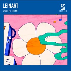 Leinart - Wake Me On Me