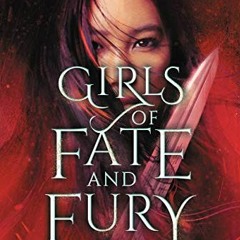 ( OKn ) Girls of Fate and Fury (Girls of Paper and Fire, 3) by  Natasha Ngan ( gher )