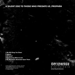Prophän - A Silent Ode To Those Who Predate Us (DigitalVoid003)